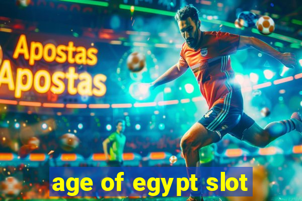 age of egypt slot