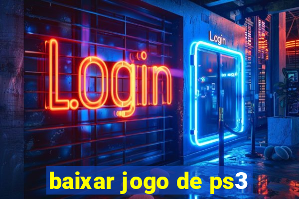 baixar jogo de ps3