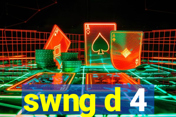 swng d 4