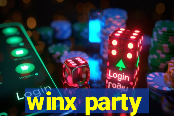 winx party