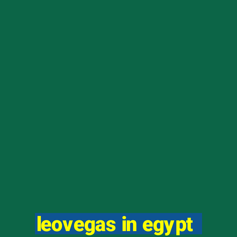 leovegas in egypt