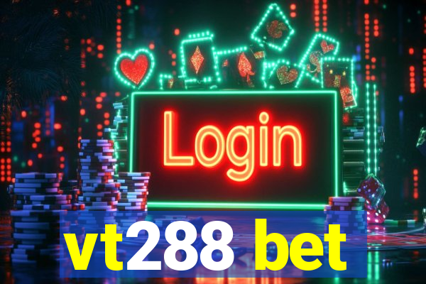 vt288 bet