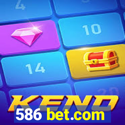 586 bet.com