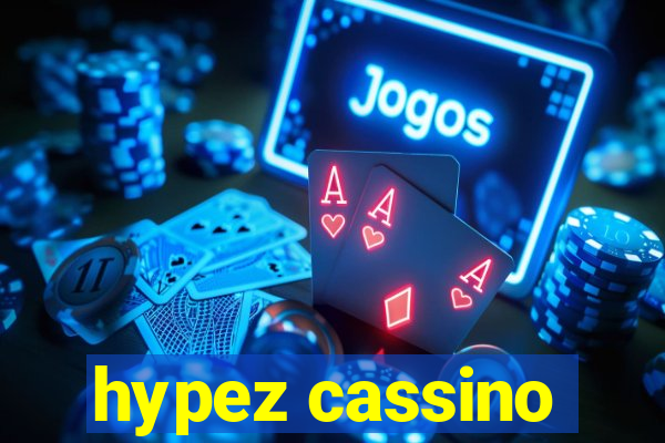 hypez cassino