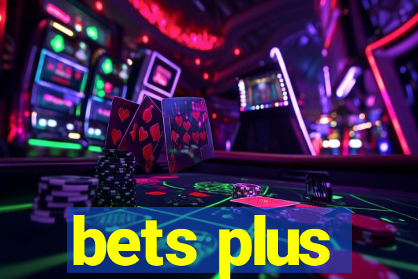 bets plus