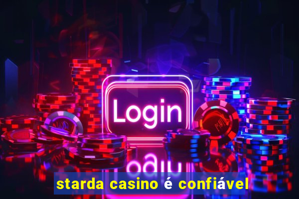 starda casino é confiável