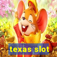 texas slot