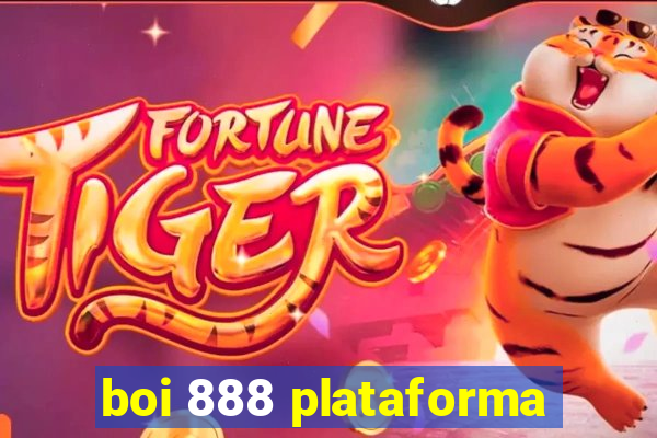 boi 888 plataforma