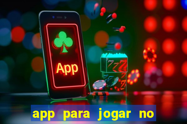 app para jogar no jogo do bicho