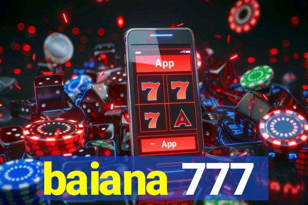 baiana 777