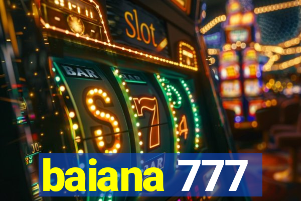 baiana 777