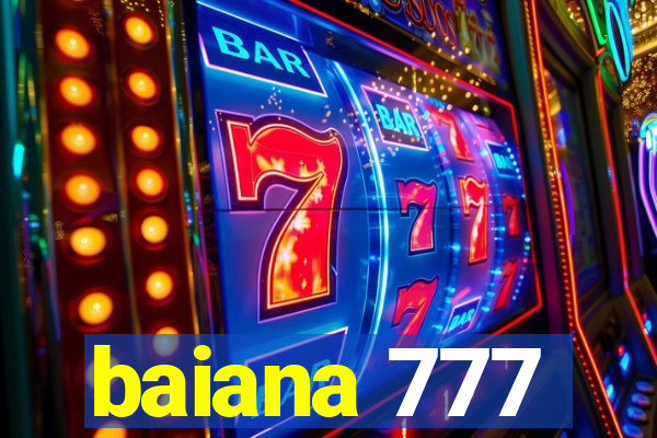 baiana 777