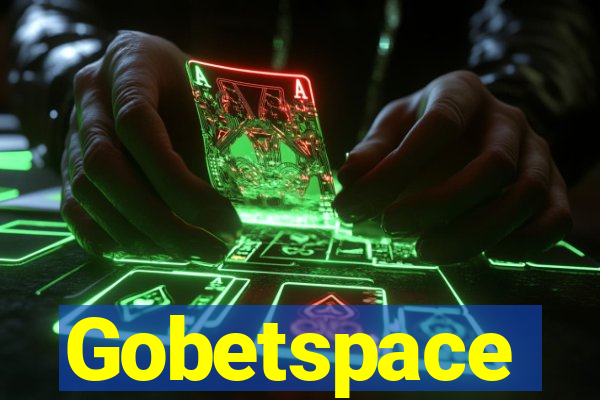 Gobetspace