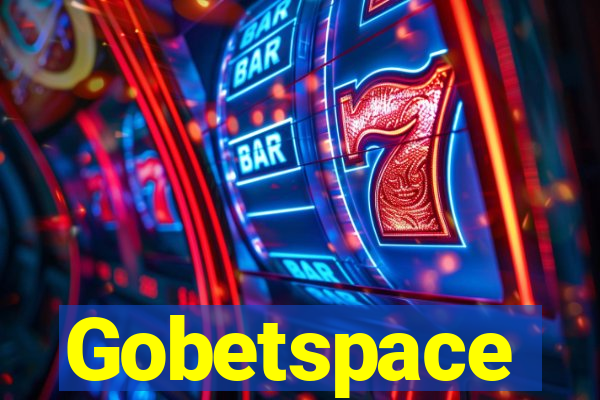 Gobetspace