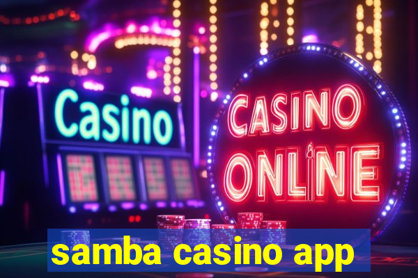 samba casino app