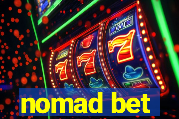 nomad bet