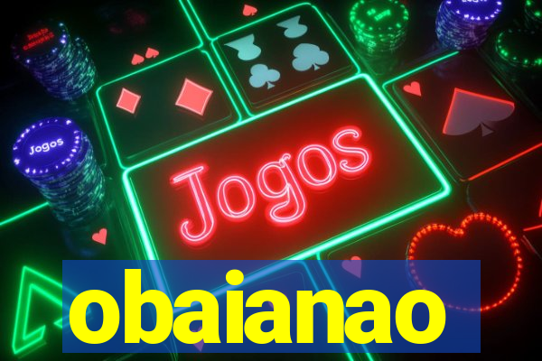 obaianao