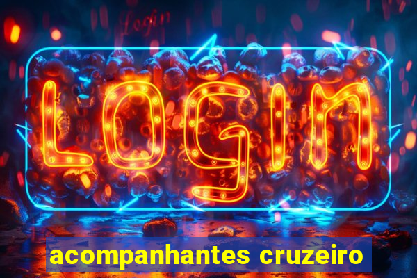 acompanhantes cruzeiro