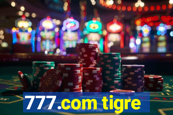 777.com tigre