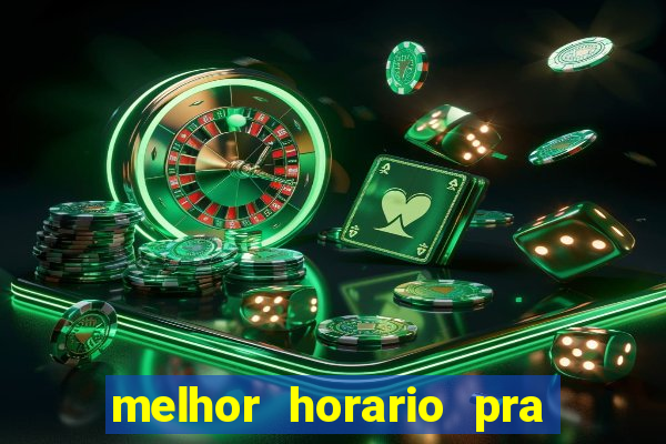 melhor horario pra jogar fortune ox