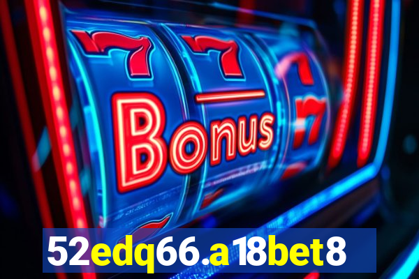 52edq66.a18bet8.com