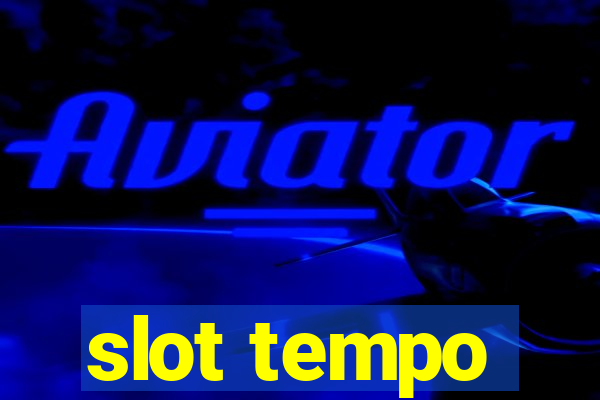 slot tempo