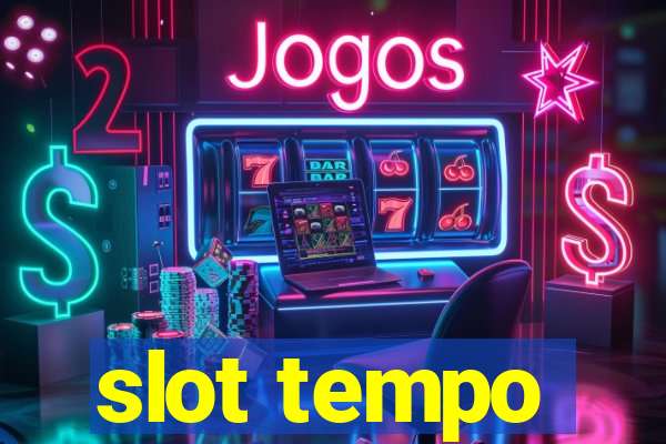 slot tempo