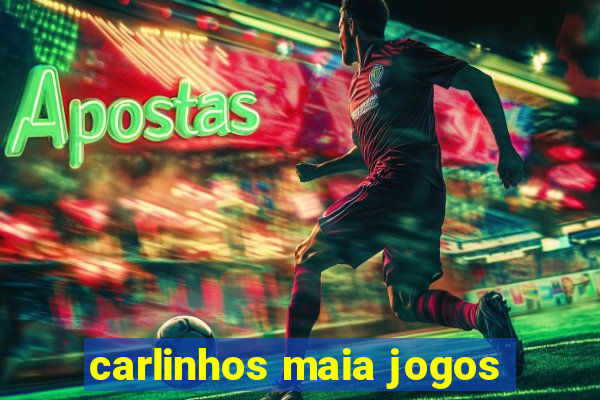 carlinhos maia jogos