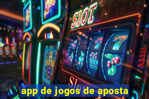 app de jogos de aposta