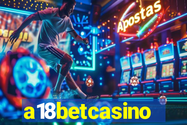 a18betcasino