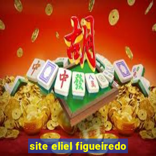 site eliel figueiredo