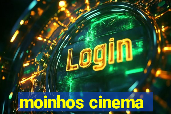 moinhos cinema