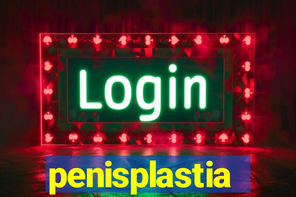 penisplastia