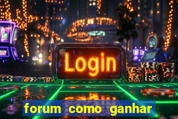 forum como ganhar na loteria