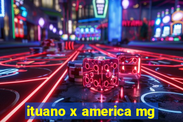 ituano x america mg