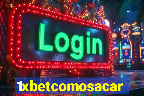 1xbetcomosacar