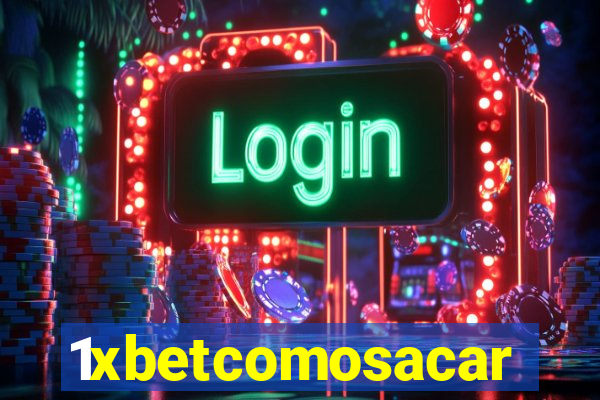 1xbetcomosacar