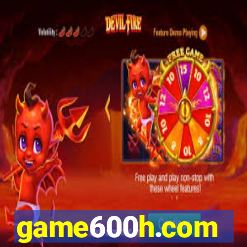 game600h.com