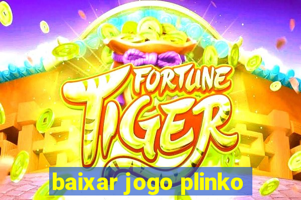 baixar jogo plinko