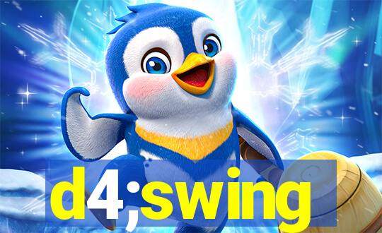 d4;swing