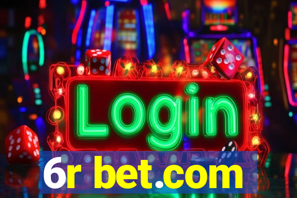 6r bet.com