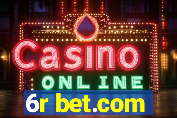 6r bet.com