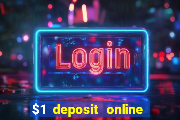 $1 deposit online casino usa