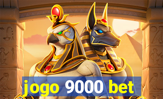 jogo 9000 bet