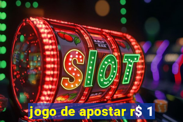 jogo de apostar r$ 1