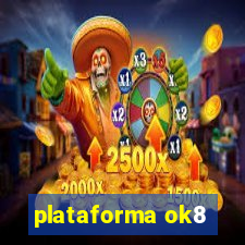 plataforma ok8