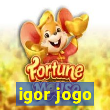 igor jogo