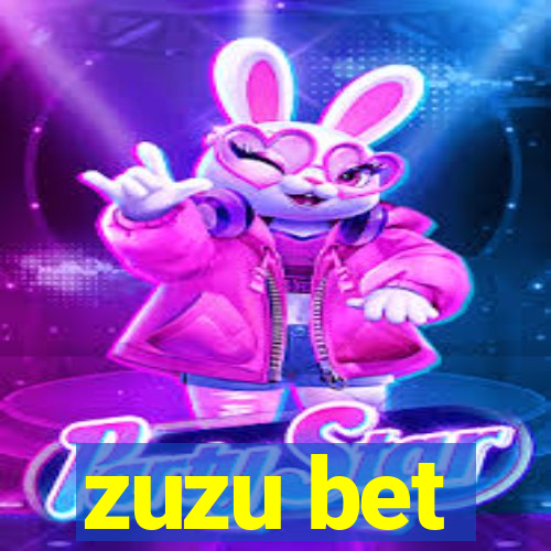 zuzu bet