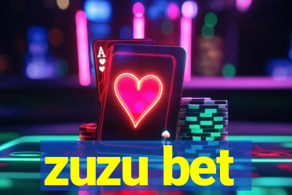 zuzu bet