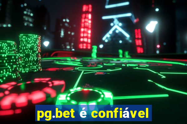 pg.bet é confiável